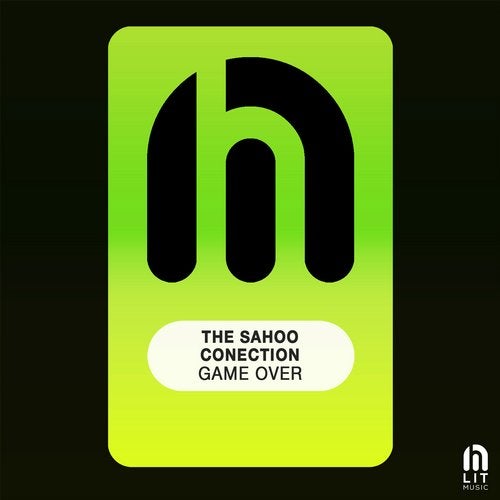 The Sahoo Conection – Game Over [LIT056]